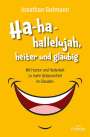 Jonathan Gutmann: Ha-ha-hallelujah, heiter und gläubig, Buch