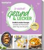 Auf lila Hintergrund: "So einfach! Gesund & Lecker. Endlich wieder Energie. Genieße mit Thermomix® jeden Tag, was dir gut tut." Unten Bilder von zubereiteten Gerichten.