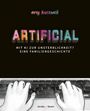 Amy Kurzweil: Artificial, Buch