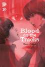 Shuzo Oshimi: Blood on the Tracks 10, Buch