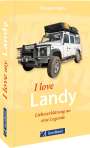 Thomas Dohna: I love my Landy - Liebeserklärung an eine Legende, Buch