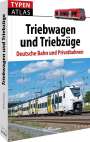 Michael Dostal: Typenatlas Triebwagen und Triebzüge, Buch