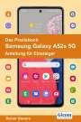 Rainer Gievers: Das Praxisbuch Samsung Galaxy A52s 5G - Anleitung für Einsteiger, Buch