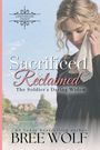 Bree Wolf: Sacrificed & Reclaimed, Buch