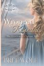 Bree Wolf: Wronged & Respected, Buch