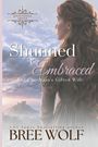 Bree Wolf: Shunned & Embraced, Buch