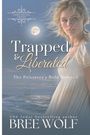 Bree Wolf: Trapped & Liberated, Buch