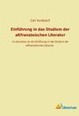 Carl Voretzsch: Einführung in das Studium der altfranzösischen Literatur, Buch
