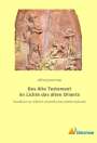 Alfred Jeremias: Das Alte Testament im Lichte das alten Orients, Buch