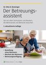 Oben: Dr. Otto N. Bretzinger - Der Betreuungsassistent. Unten: Zwei Frauen am Tisch, eine mit Dokumenten in der Hand.