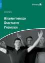 Gerhard Doss: Atemrhythmisch Angepasste Phonation, Buch