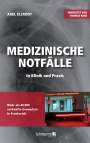 Axel Ellrodt: Medizinische Notfälle in Klinik und Praxis, Buch