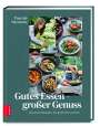 Pascale Naessens: Gutes Essen - Großer Genuss, Buch