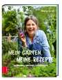 Maria Groß: Mein Garten, meine Rezepte, Buch
