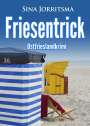 Sina Jorritsma: Friesentrick. Ostfrieslandkrimi, Buch