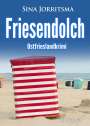 Sina Jorritsma: Friesendolch. Ostfrieslandkrimi, Buch
