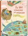 Paola Frattola Gebhardt: Die Welt schmecken und entdecken - eine kulinarische Weltreise für Kinder von 6 - 11 Jahren, Buch