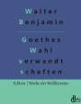 Walter Benjamin: Goethes Wahlverwandtschaften, Buch