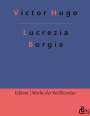 Victor Hugo: Lucrezia Borgia, Buch
