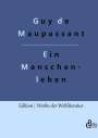 Guy de Maupassant: Ein Menschenleben, Buch