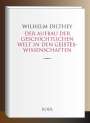 Wilhelm Dilthey: Der Aufbau der geschichtlichen Welt in den Geisteswissenschaften, Buch
