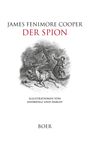 Titel: "DER SPION". Autor: James Fenimore Cooper. Illustration zeigt eine dramatische Szene mit Reitern und Bäumen.