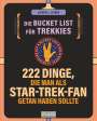 Lieven L. Litaer: Die Bucket List für Trekkies. 222 Dinge, die man als Star-Trek-Fan getan haben sollte, Buch