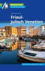 Eberhard Fohrer: Friaul - Julisch Venetien Reiseführer Michael Müller Verlag, Buch
