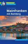 Hans-Peter Siebenhaar: Mainfranken Reiseführer Michael Müller Verlag, Buch
