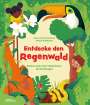 Anne Ameri-Siemens: Entdecke den Regenwald, Buch