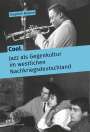 Stephan Braese: Cool. Jazz als Gegenkultur im westlichen Nachkriegsdeutschland, Buch