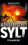 Thomas Herzberg: Herzberg, T: Mörderisches Sylt, Buch