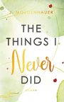 Moldenhauer J.: The Things I Never Did, Buch