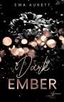 Ewa Aukett: Dark Ember, Buch