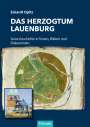 Eckardt Opitz: Das Herzogtum Lauenburg, Buch