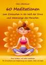 Petra Silberbauer: 60 Meditationen zum Eintauchen in die Welt der Sinne und Wesenszüge des Menschen, Buch