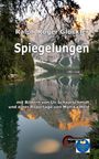 Der Text lautet: "Ralph Roger Glöckler Spiegelungen mit Bildern von Uli Schaarschmidt und einer Reportage von Monika Held". Das Bild zeigt einen See mit Bergen und Bäumen, helles Wasser und einen klaren Himmel. Unten rechts ist ein Logo mit einem Rad und einem Buch.