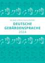 Thomas Finkbeiner: Sprachkalender Deutsche Gebärdensprache 2024, KAL