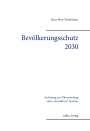 Hans-Peter Weinheimer: Bevölkerungsschutz 2030, Buch