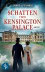 Andrea Penrose: Schatten über Kensington Palace, Buch