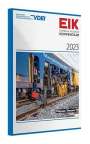 : EIK 2023 - Eisenbahn Ingenieur Kompendium, Buch