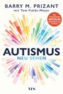 „AUTISMUS NEU SEHEN“, Barry M. Prizant, bunte Strahlen, roter Kreis „Bestseller“.