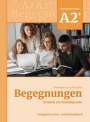Anne Buscha: Begegnungen Deutsch als Fremdsprache A2+: Integriertes Kurs- und Arbeitsbuch, Buch