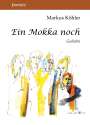 Markus Köhler: Ein Mokka noch, Buch