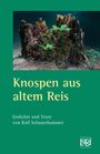Ralf Schauerhammer: Knospen aus altem Reis, Buch