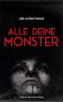 Julia von Rein-Hrubesch: Alle deine Monster, Buch