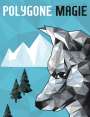 Christoph Alexander: Polygone Magie, Buch
