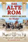 Margot Klee: Das alte Rom - Römische Geschichte und Sagen für Kinder, Buch