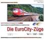 Jean-Pierre Malaspina: Die EuroCity-Züge - Teil 1 - 1987-1993, Buch