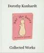 Dorothy Kunhardt: Collected Works, Buch